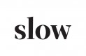 Slow
